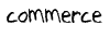 commerce